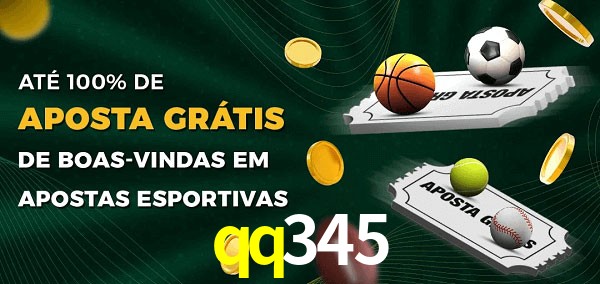 qq345 Ate 100% de Aposta Gratis